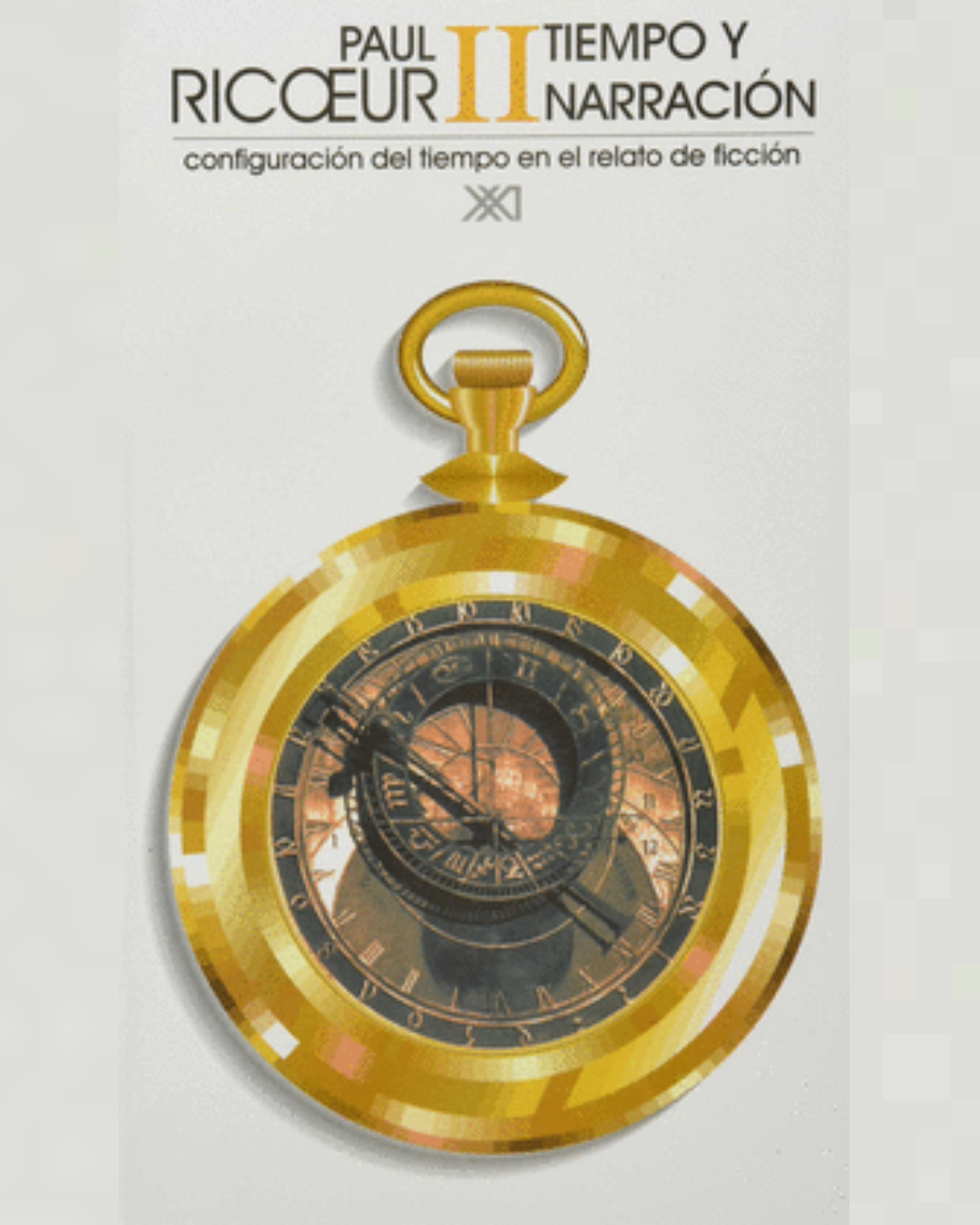 TIEMPO Y NARRACIÓN II:CONFIGURACIÓN DEL TIEMPO EN EL RELATO DE FICCIÓN