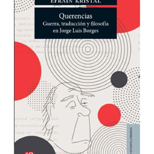 Querencias:Guerra, traducción y filosofía en Jorge Luis Borges