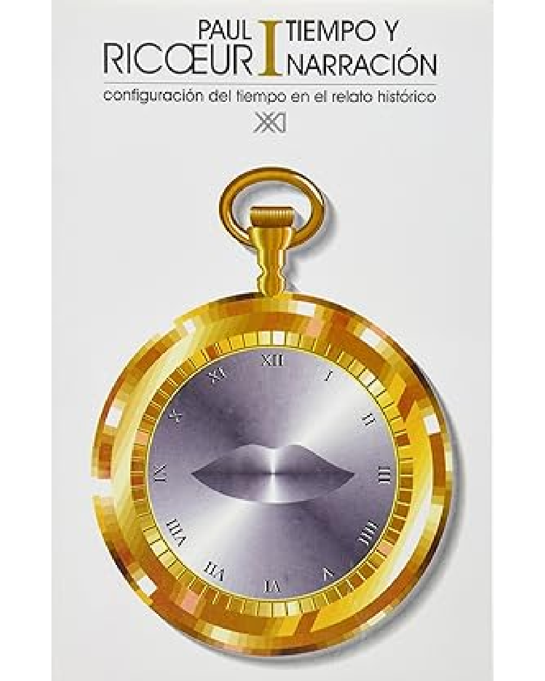 Tiempo y narración. 1: Configuración del tiempo en el relato histórico