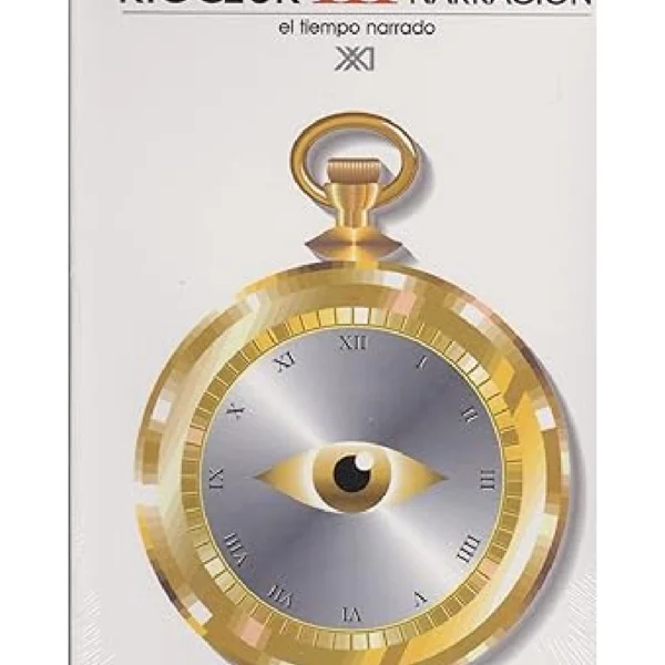 Tiempo y narración 3: El tiempo narrado