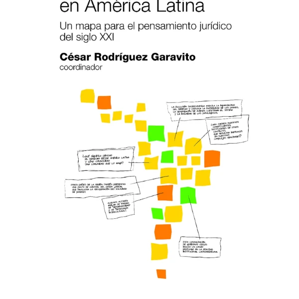 El derecho en América Latina: un mapa para el pensamiento jurídico del siglo XXI