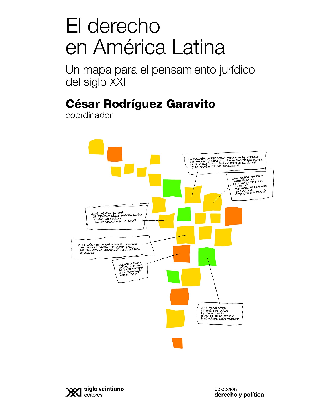 El derecho en América Latina: un mapa para el pensamiento jurídico del siglo XXI