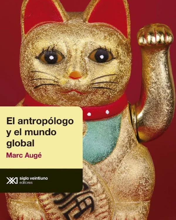 El antropólogo y el mundo global