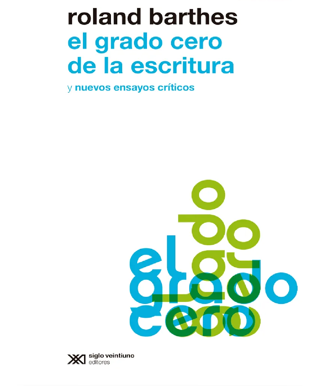 EL GRADO CERO DE LA ESCRITURA Y NUEVOS ENSAYOS CRÍTICOS
