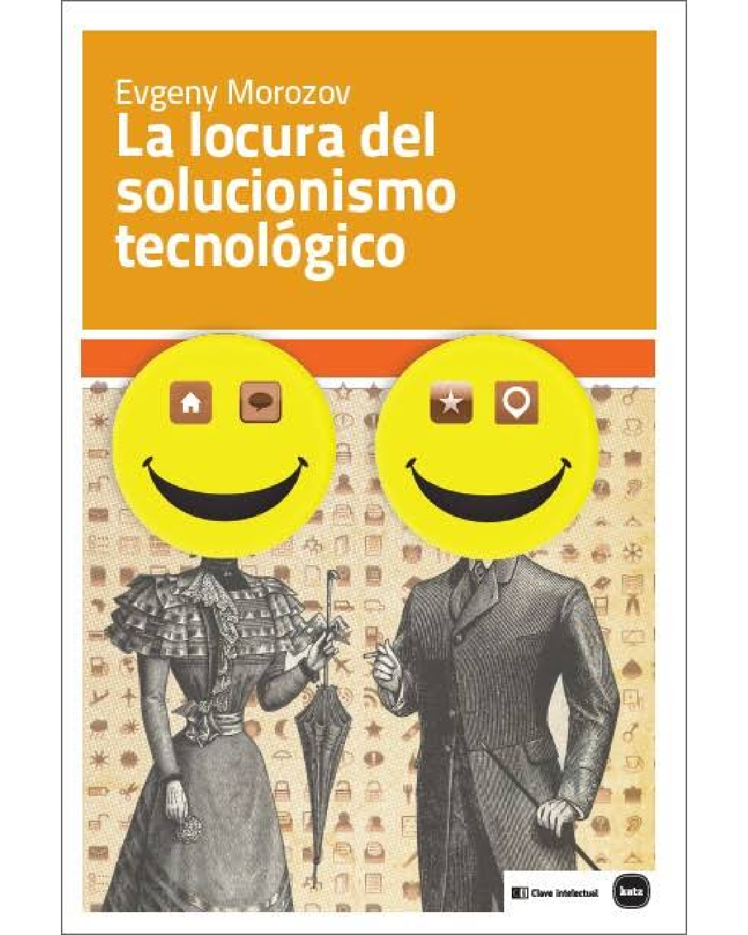 La locura del solucionismo tecnológico