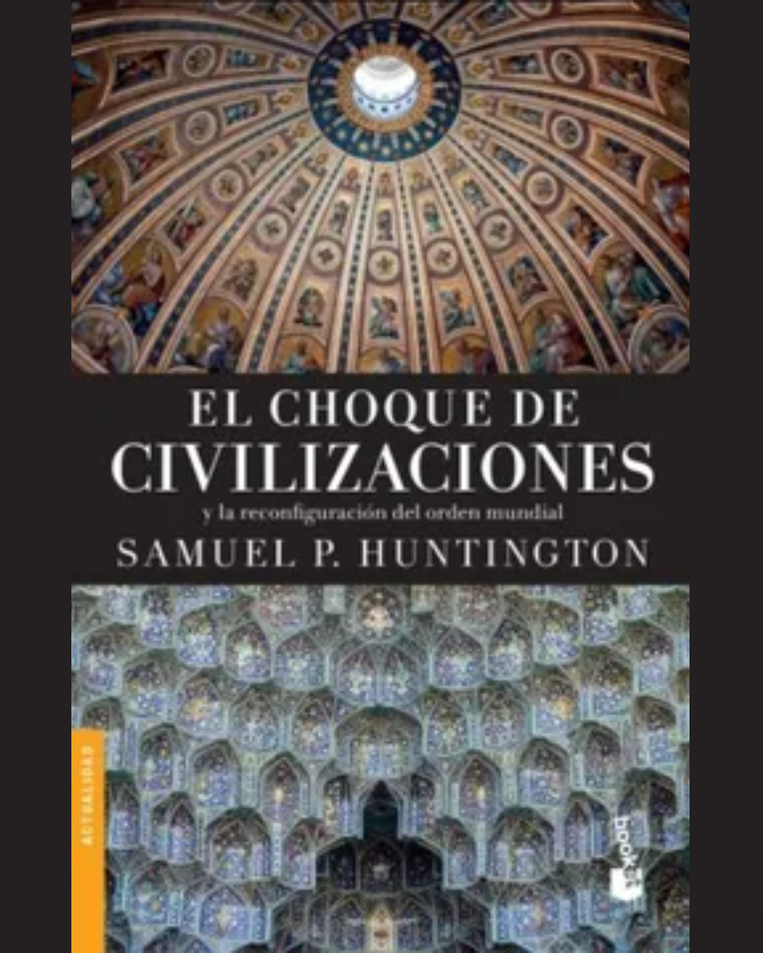 Choque de civilizaciones y la Reconfiguración del Orden Mundial