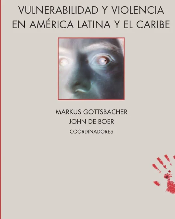 VULNERABILIDAD Y VIOLENCIA EN AMÉRICA LATINA Y EL CARIBE