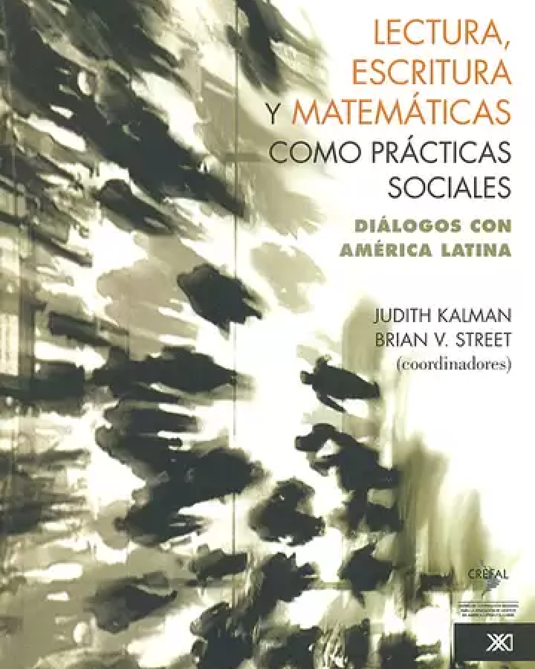 Lectura, escritura y matemáticas como prácticas sociales: diálogos con América Latina