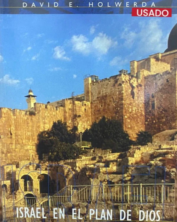 ISRAEL EN EL PLAN DE DIOS