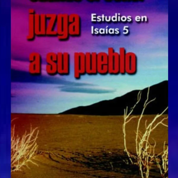 Cuando el señor juzga a su pueblo