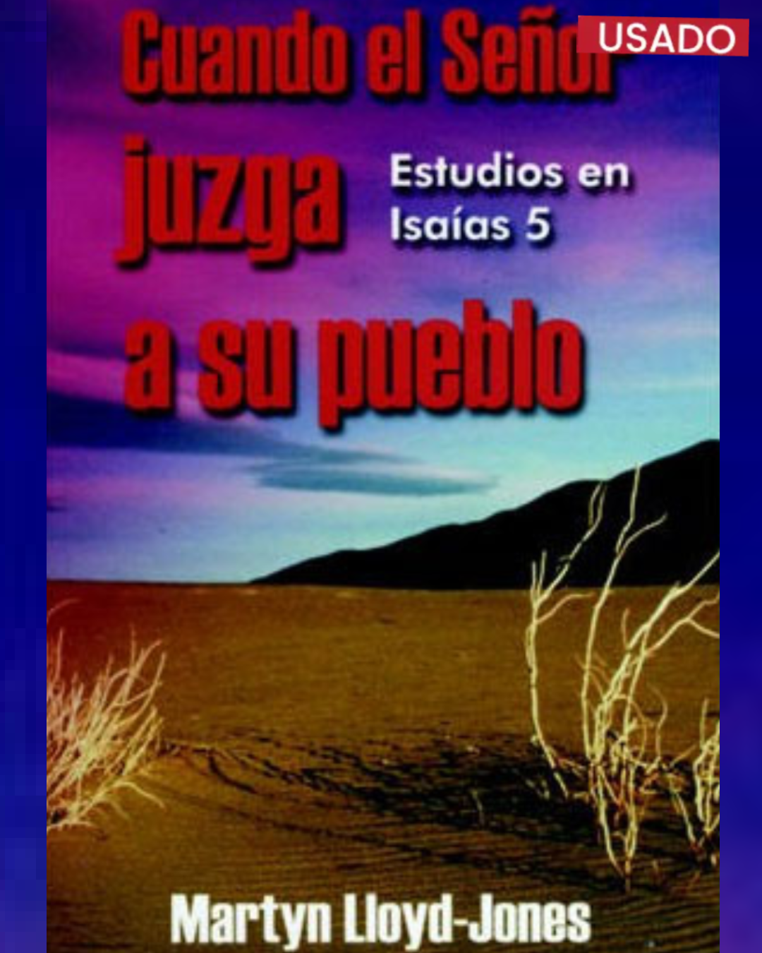 Cuando el señor juzga a su pueblo