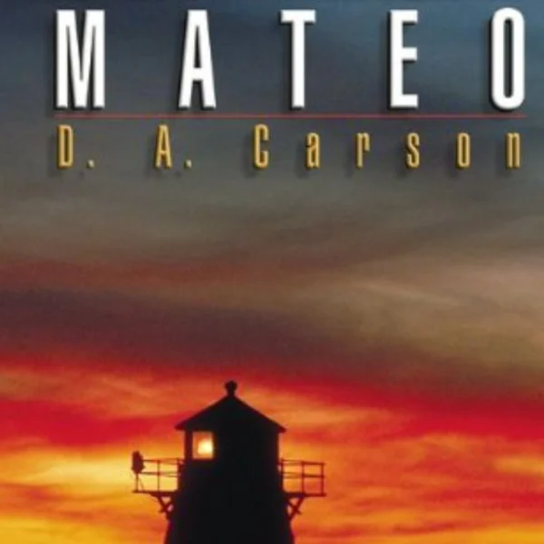 Comentario Biblico del Expositor: Mateo