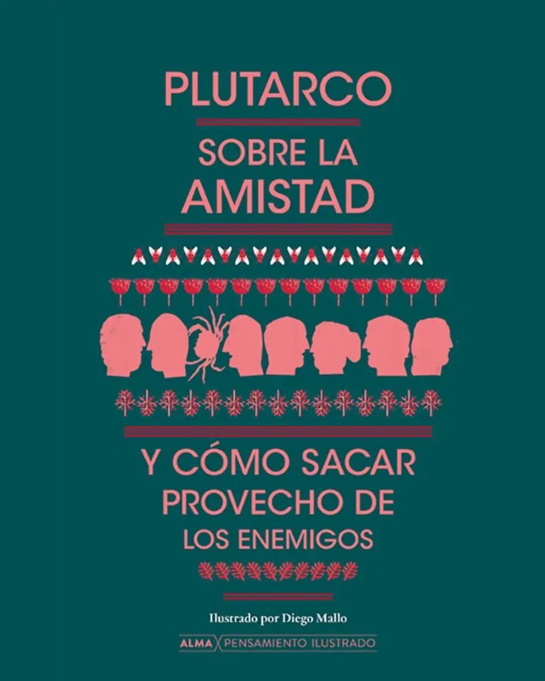 SOBRE LA AMISTAD Y CÓMO SACAR PROVECHO DE LOS ENEMIGOS