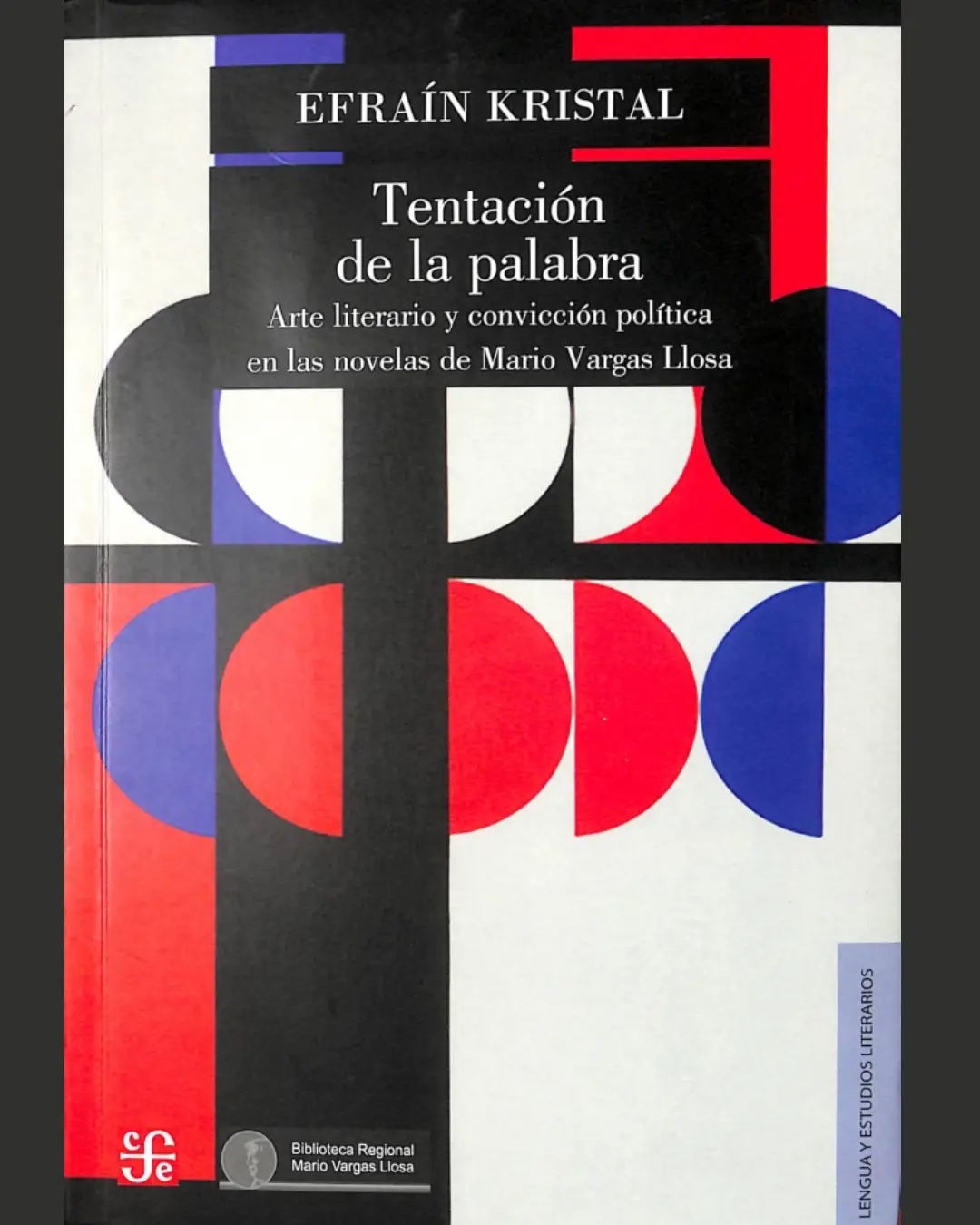 TENTACIÓN DE LA PALABRA: ARTE LITERARIO Y CONVICCIÓN POLÍTICA EN LAS NOVELAS DE MARIO VARGAS LLOSA