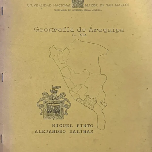 SEMINARIO DE HISTORIA RURAL ANDINA (UNMSM): GEOGRAFÍA DE AREQUIPA, S. XIX