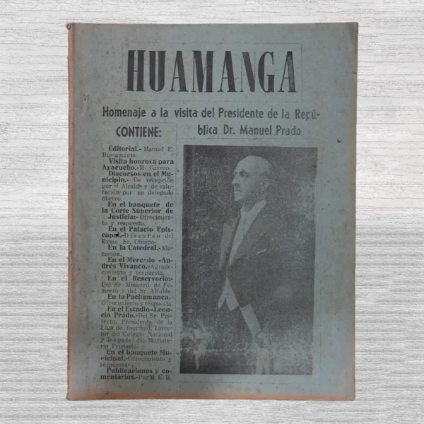HUAMANGA: HOMENAJE A LA VISITA DEL PRESIDENTE DE LA REPÚBLICA DR. MANUEL PRADO
