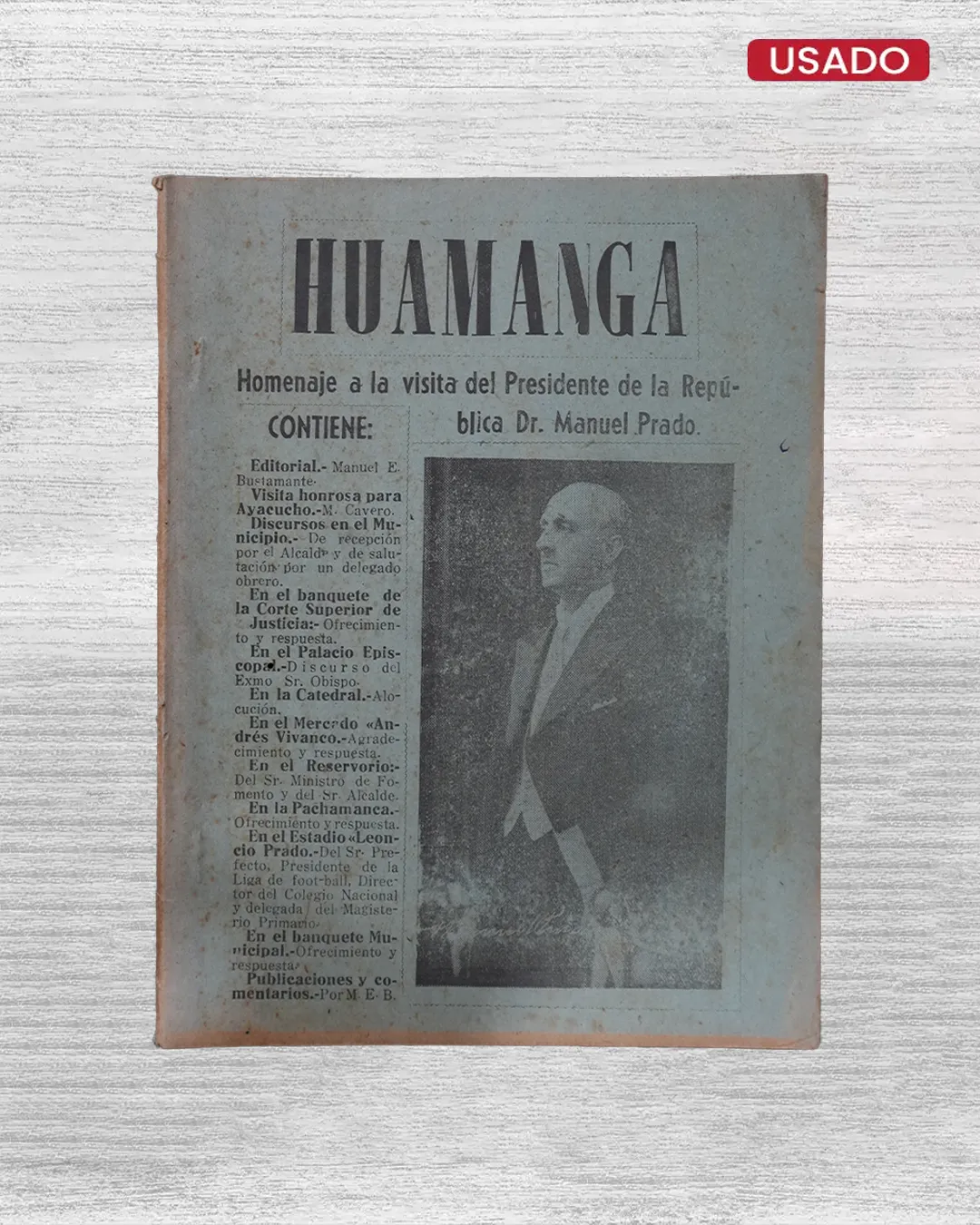 HUAMANGA: HOMENAJE A LA VISITA DEL PRESIDENTE DE LA REPÚBLICA DR. MANUEL PRADO