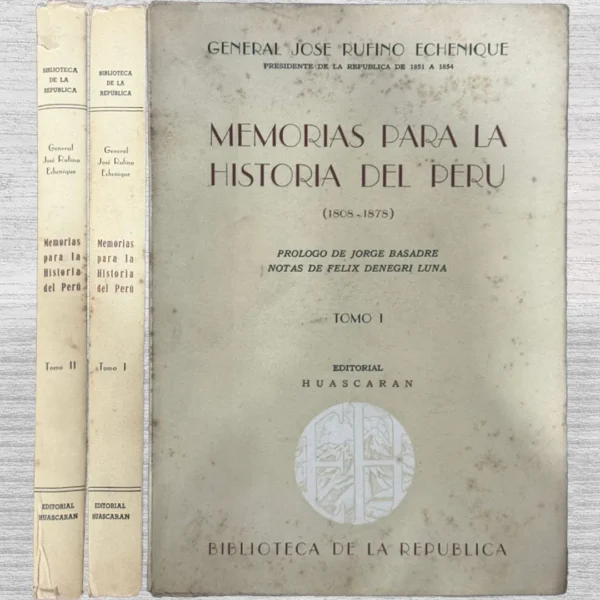 MEMORIAS PARA LA HISTORIA DEL PERÚ (1808 – 1878)