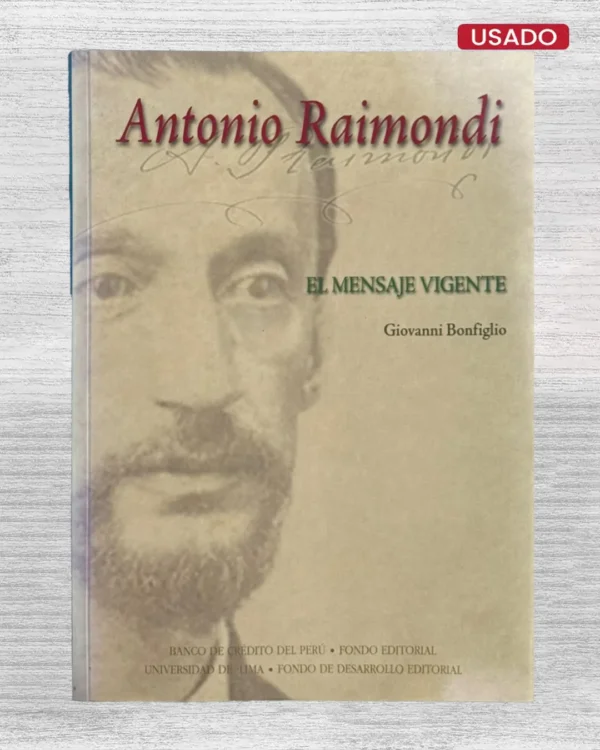 ANTONIO RAIMONDI. EL MENSAJE VIGENTE