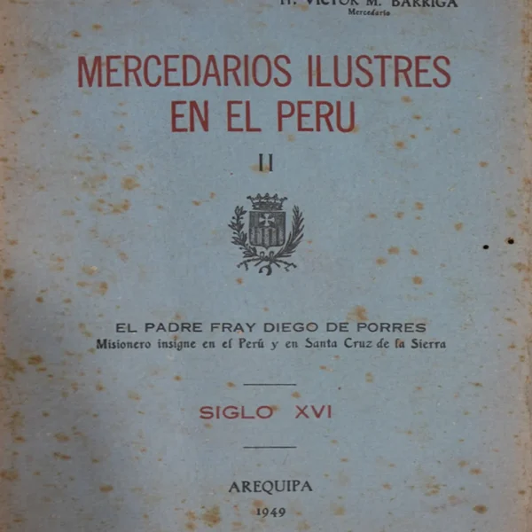 MERCEDARIOS ILUSTRES EN EL PERÚ II – LIBRO CON OBS.