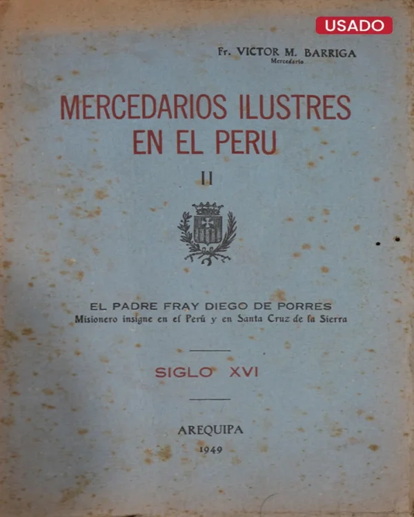 MERCEDARIOS ILUSTRES EN EL PERÚ II – LIBRO CON OBS.