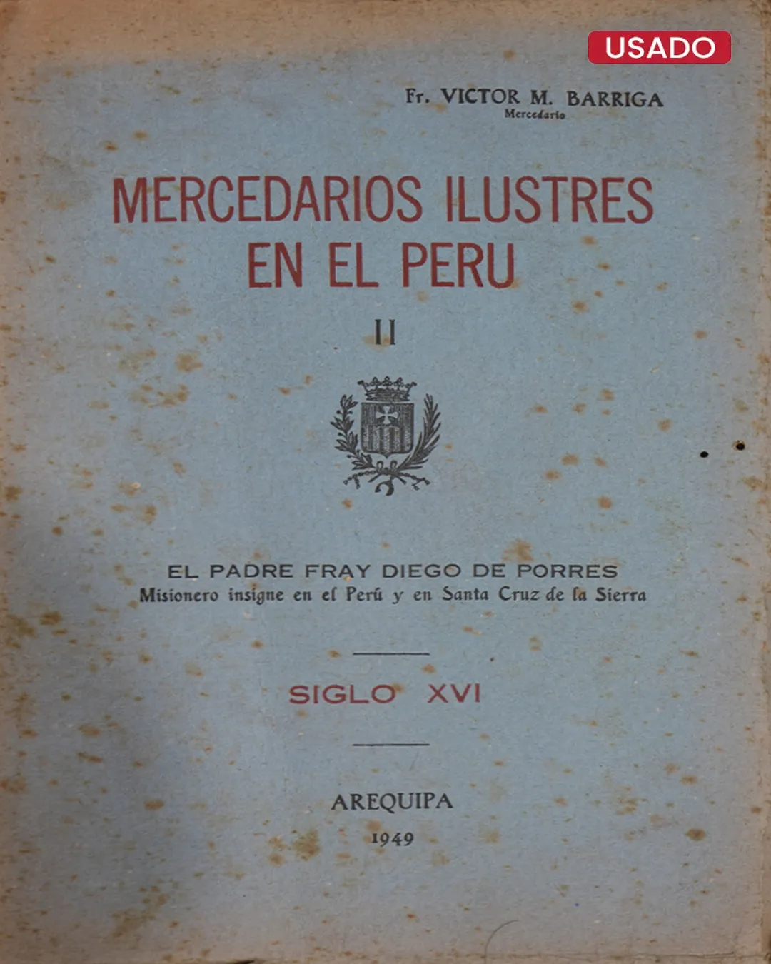 MERCEDARIOS ILUSTRES EN EL PERÚ II - LIBRO CON OBS.