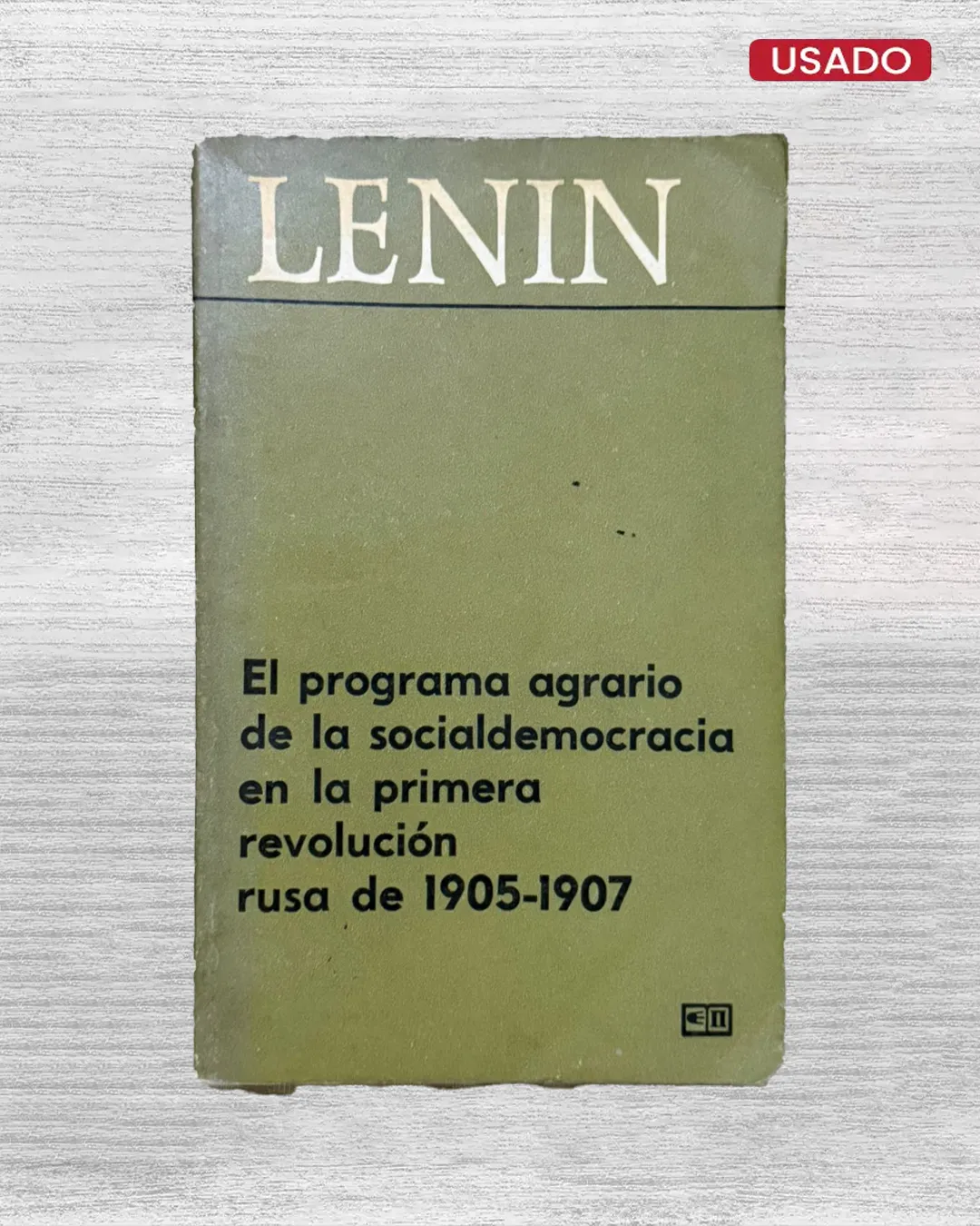 EL PROGRAMA AGRARIO DE LA SOCIALDEMOCRACIA EN LA PRIMERA REVOLUCIÓN RUSA DE 1905 – 1907