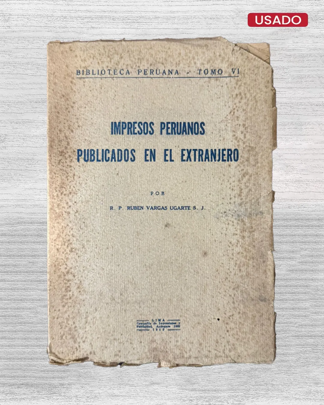IMPRESOS PERUANOS PUBLICADOS EN EL EXTRANJERO