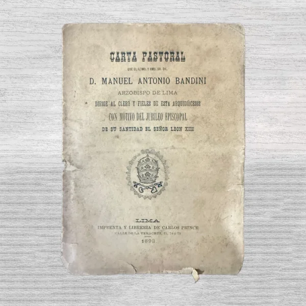 CARTA PASTORAL (ILMO. Y RM. SR. D. MANUEL ANTONIO BANDINI)