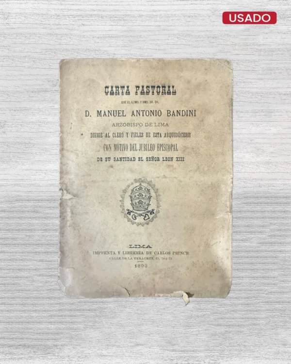 CARTA PASTORAL (ILMO. Y RM. SR. D. MANUEL ANTONIO BANDINI)