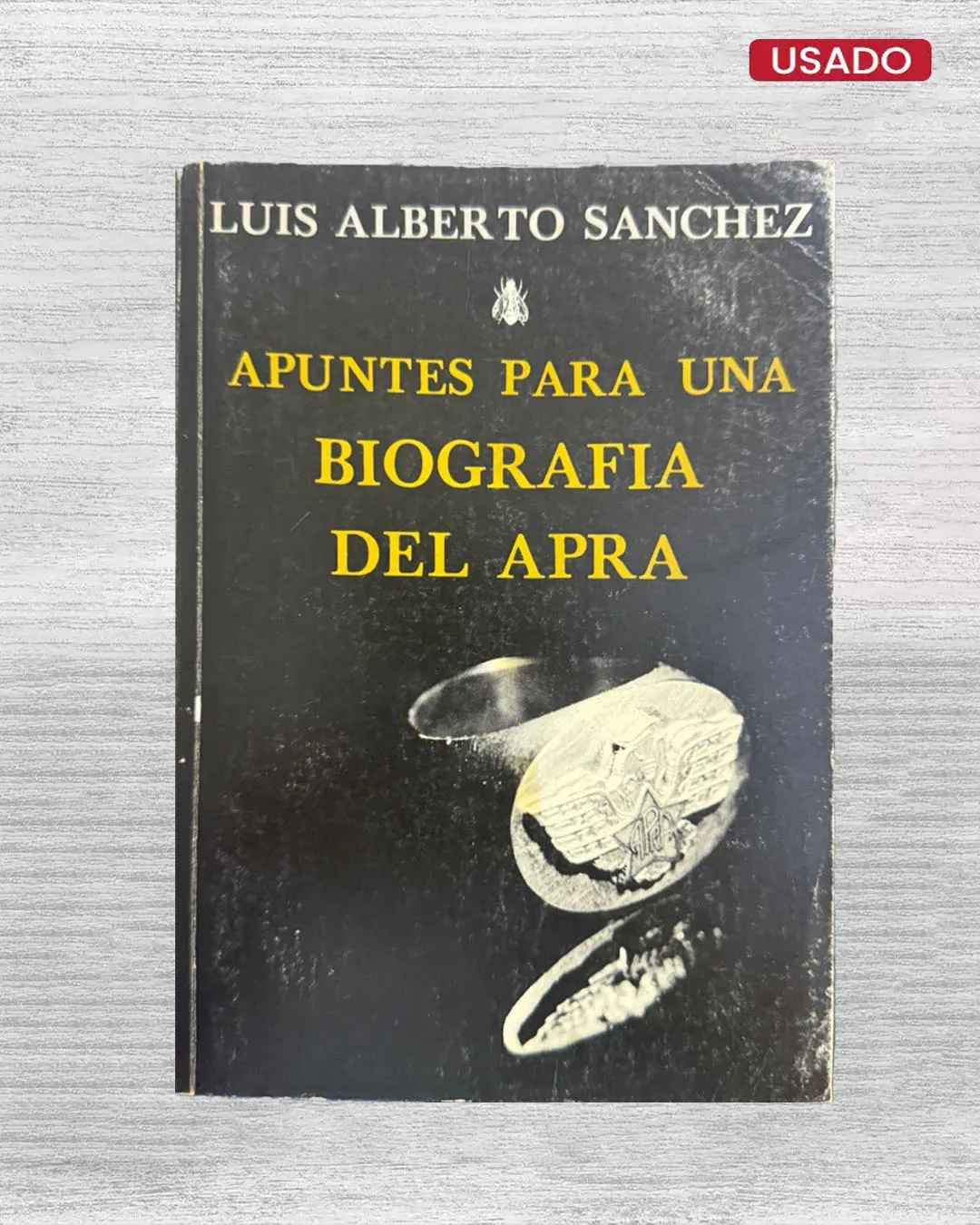 APUNTES PARA UNA BIOGRAFÍA DEL APRA