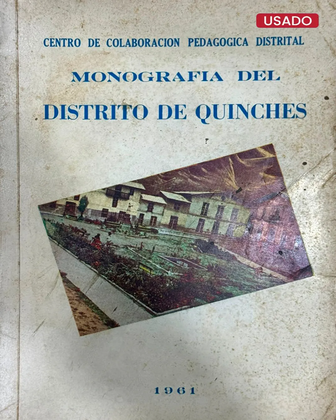 MONOGRAFÍA DEL DISTRITO DE QUINCHES