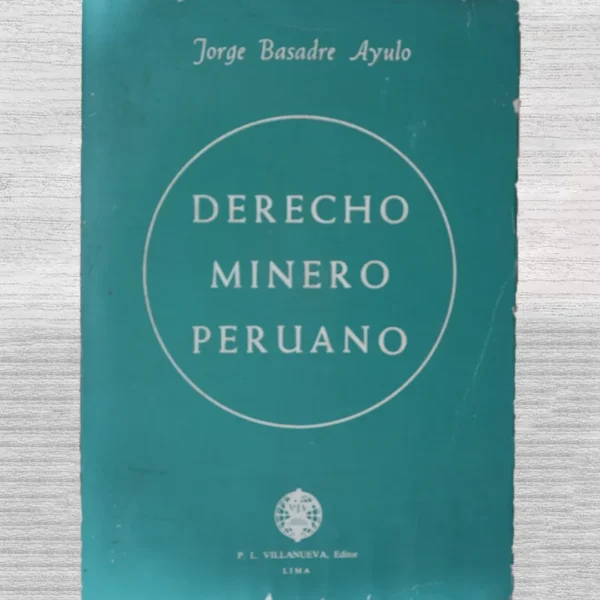 DERECHO MINERO PERUANO