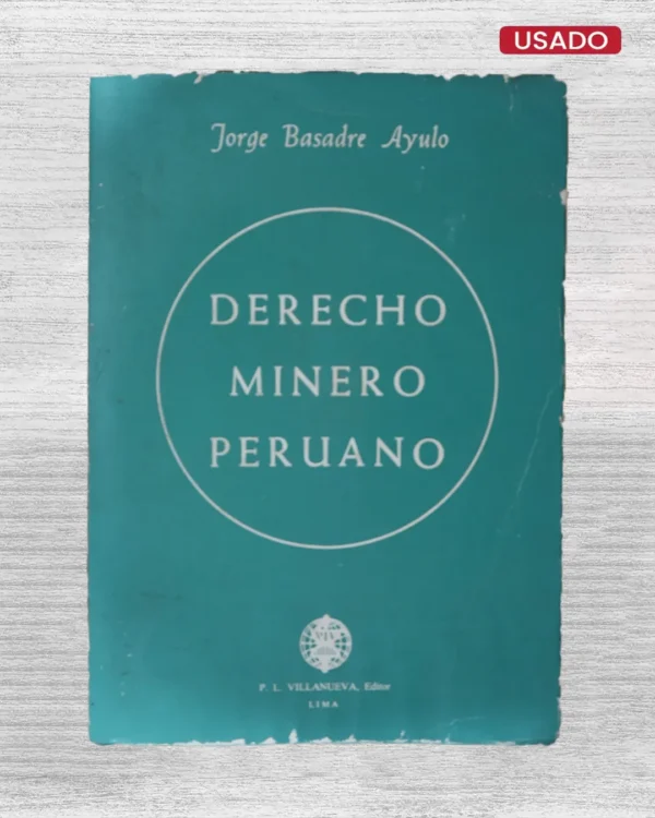 DERECHO MINERO PERUANO