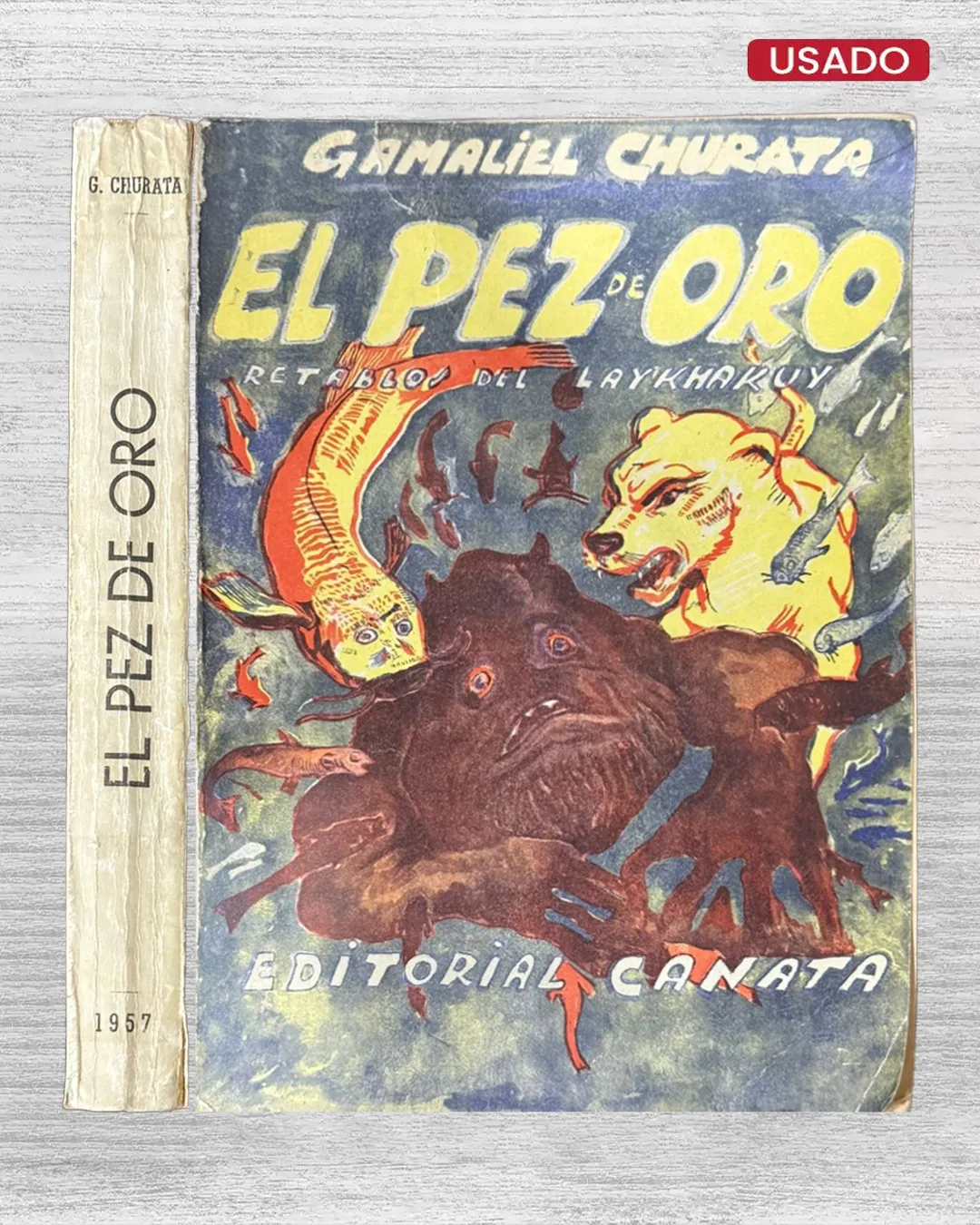 EL PEZ DE ORO: RETABLOS DEL LAYKHAKUY (PRIMERA EDICIÓN)