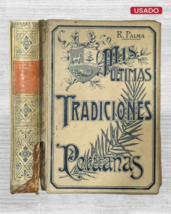MIS ÚLTIMAS TRADICIONES Y CACHIVACHERÍA