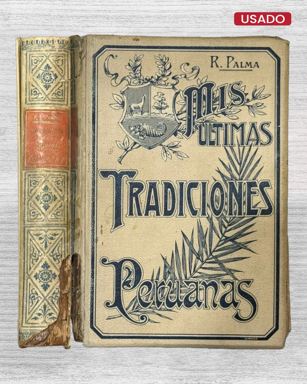 MIS ÚLTIMAS TRADICIONES Y CACHIVACHERÍA»