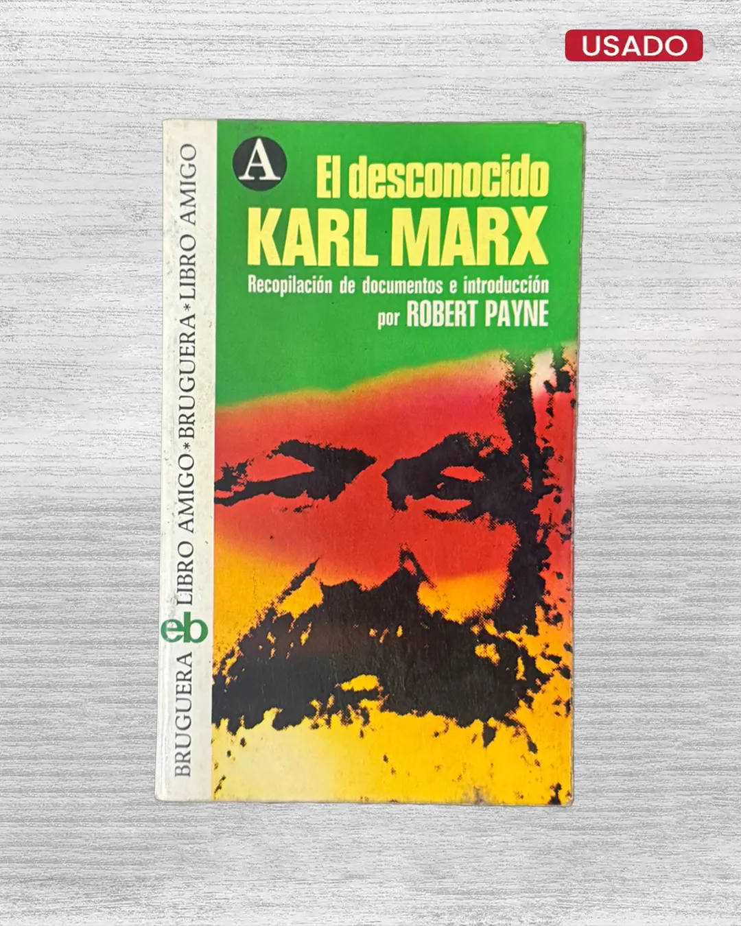 EL DESCONOCIDO KARL MARX