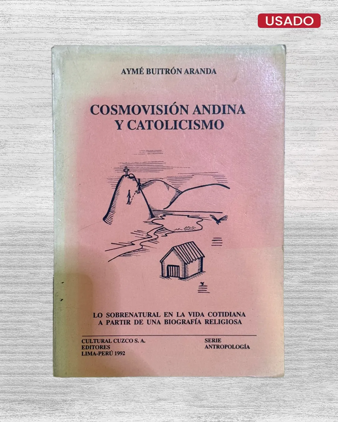 COSMOVISIÓN ANDINA Y CATOLICISMO