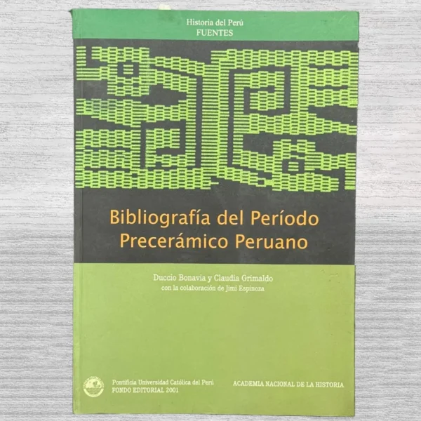 BIBLIOGRAFÍA DEL PERÍODO PRECERÁMICO PERUANO