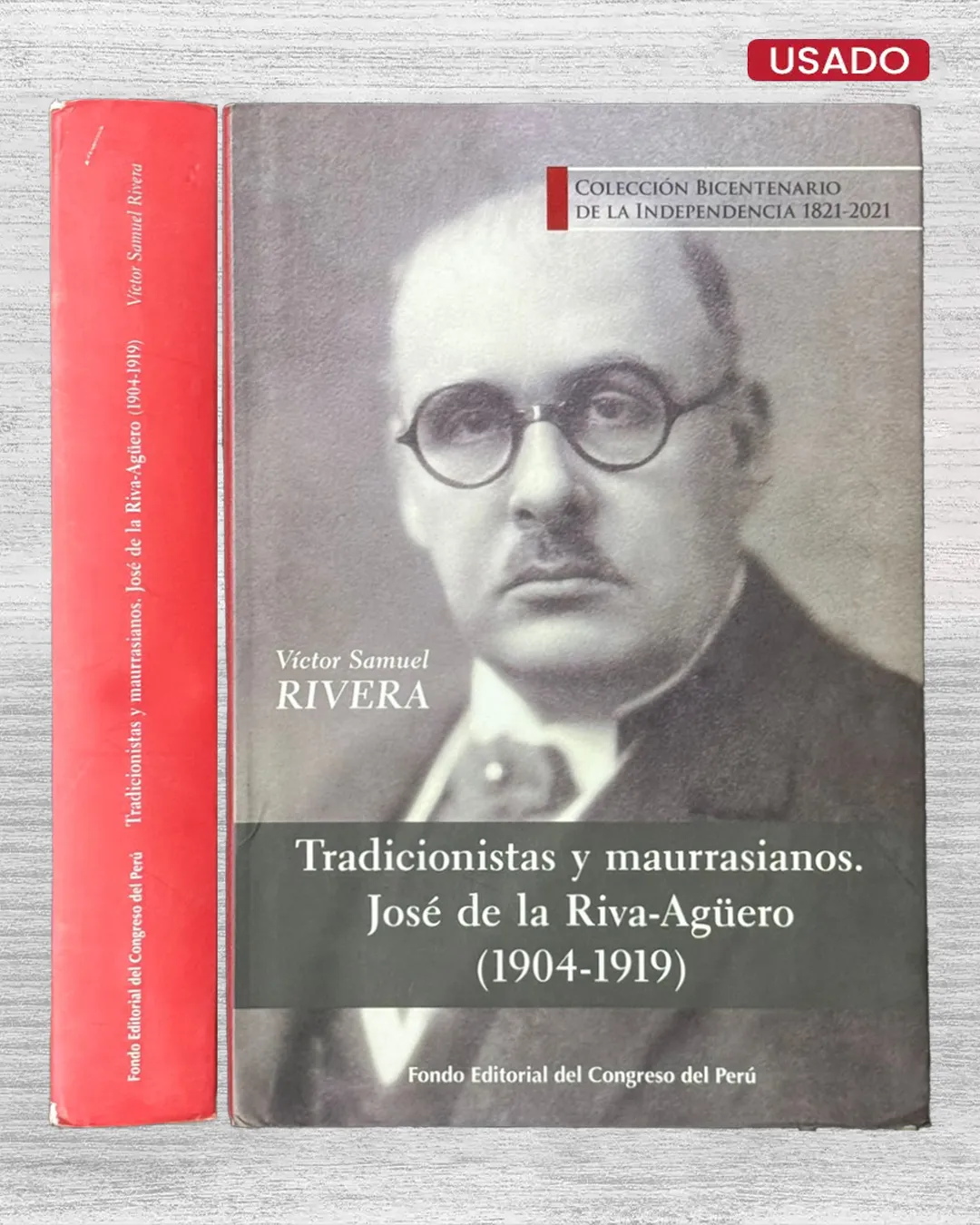 TRADICIONISTAS Y MAURRASIANOS. JOSÉ DE LA RIVA-AGÜERO (1904 – 1919)
