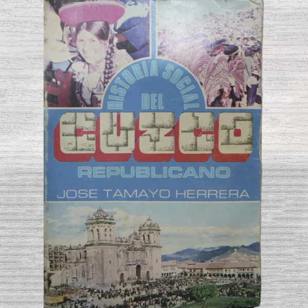 HISTORIA SOCIAL DEL CUZCO REPUBLICANO
