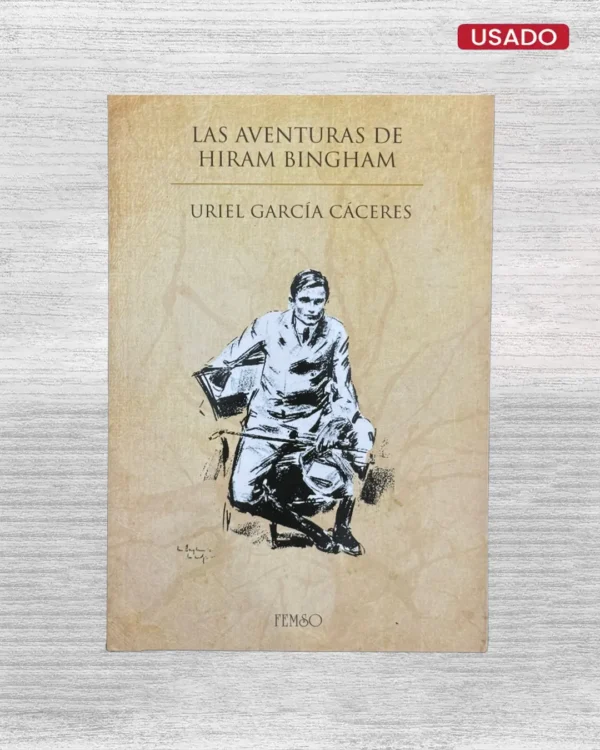 LAS AVENTURAS DE HIRAM BINGHAM
