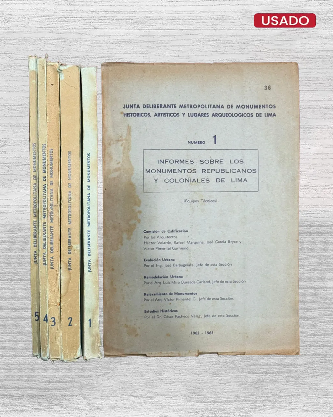 INFORMES SOBRE LOS MONUMENTOS REPUBLICANOS Y COLONIALES DE LIMA (NÚMERO 1 AL 5)