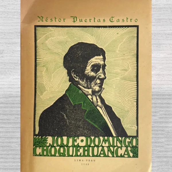 JOSÉ DOMINGO CHOQUEHUANCA – INCLUYE FIRMA DEL AUTOR