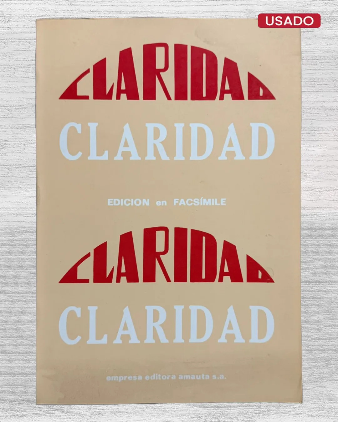 CLARIDAD. NÚMEROS 1 AL 7. EDICIÓN EN FACSÍMILE