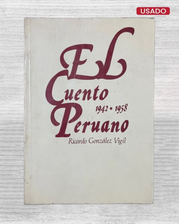EL CUENTO PERUANO HASTA 1942-1958