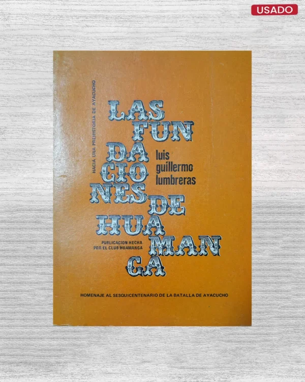 LAS FUNDACIONES DE HUAMANGA