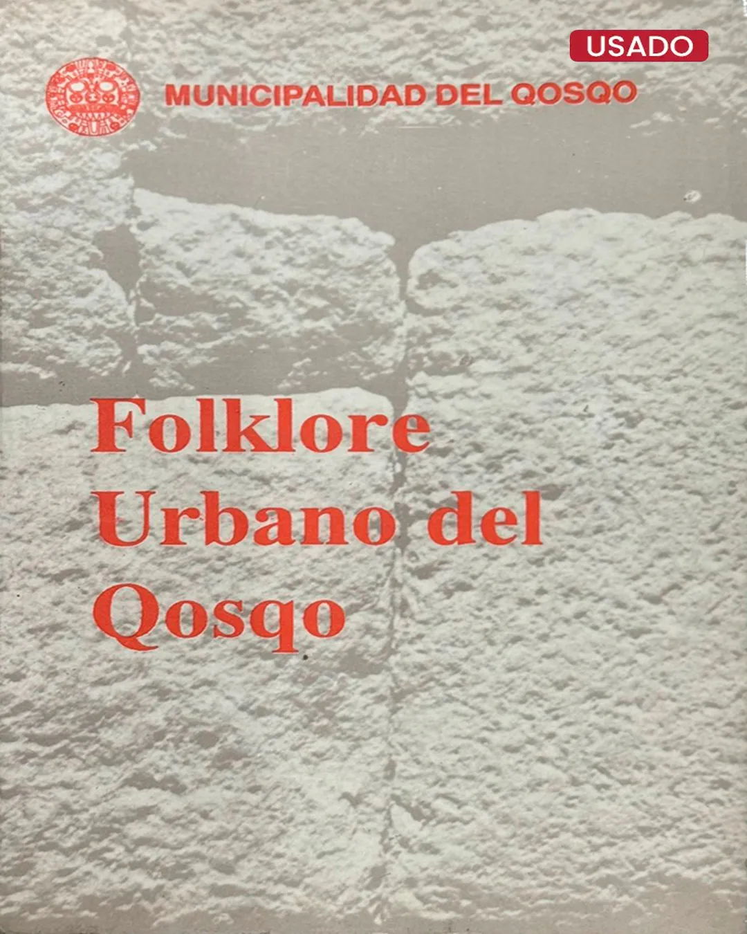 FOLKLORE URBANO DEL QOSQO