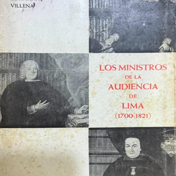 LOS MINISTROS DE LA AUDIENCIA DE LIMA (1700-1821)